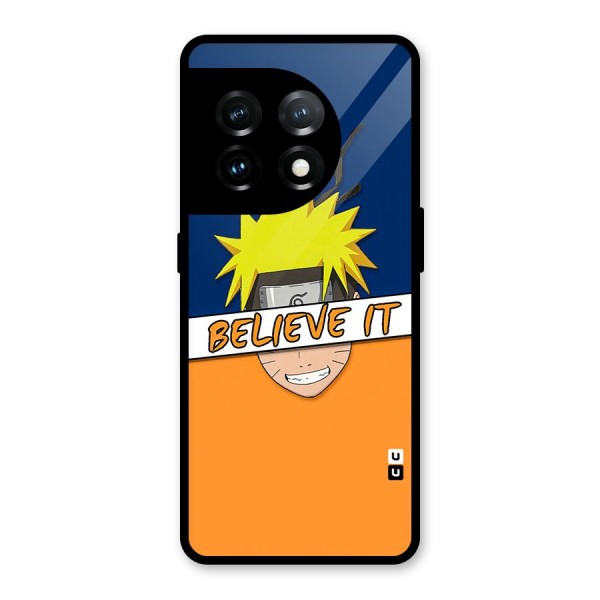 Naruto Believe It Glass Back Case for OnePlus 11