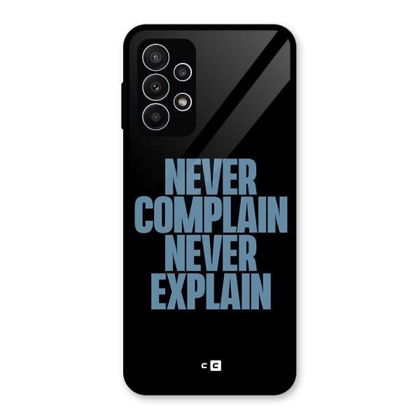 Never Complain Never Explain Glass Back Case for Galaxy A23