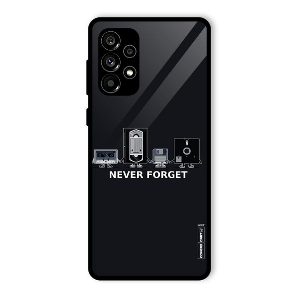 Never Forget Glass Back Case for Galaxy A73 5G