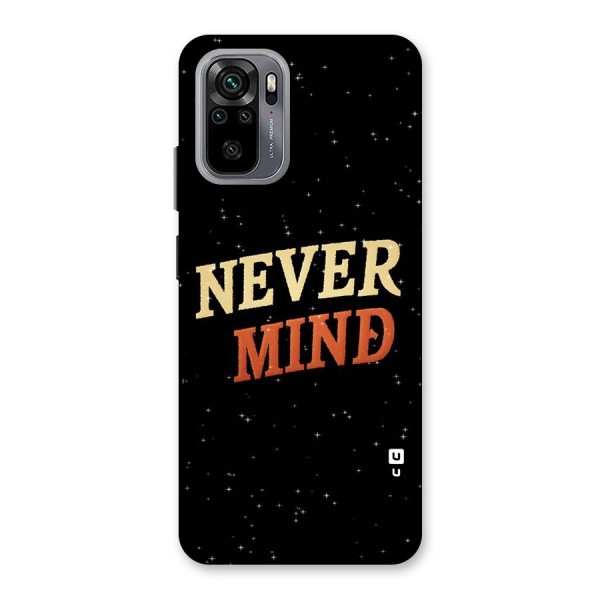 Never Mind Design Back Case for Redmi Note 10