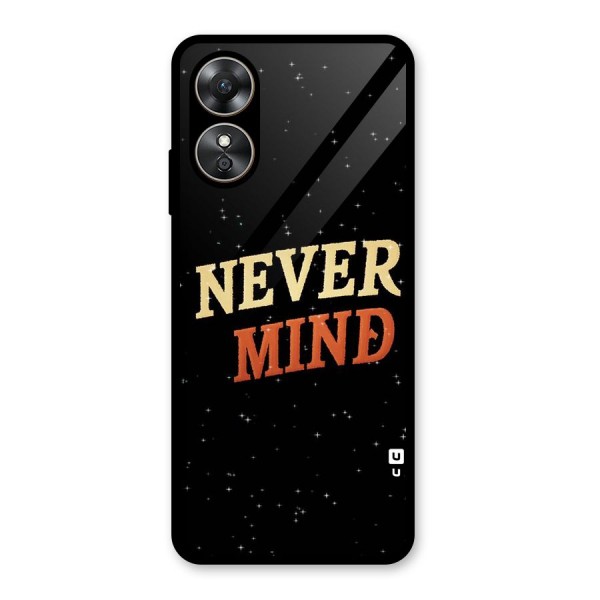 Never Mind Design Glass Back Case for Oppo A17