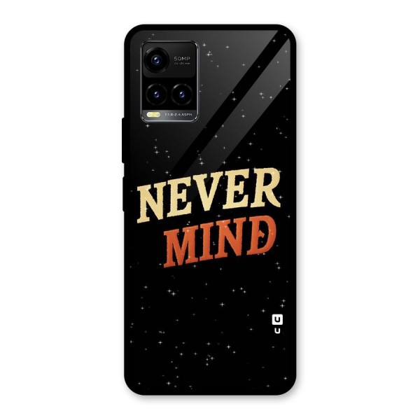 Never Mind Design Glass Back Case for Vivo Y21A