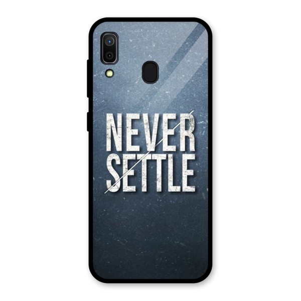 Never Settle Glass Back Case for Galaxy A30