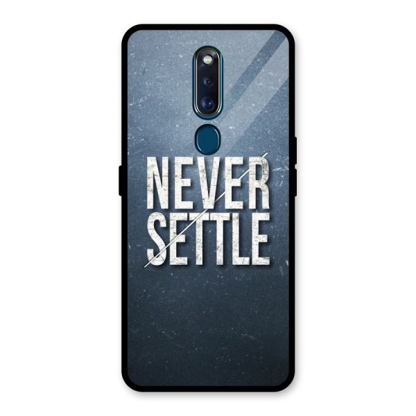 Never Settle Glass Back Case for Oppo F11 Pro