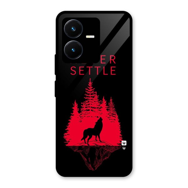 Never Settle Wolf Glass Back Case for Vivo Y22