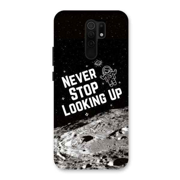 Never Stop Looking Up Back Case for Redmi 9 Prime