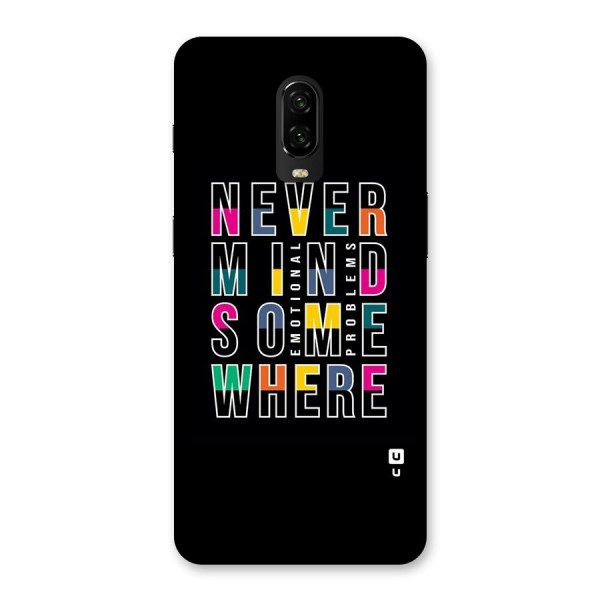 Nevermind Somewhere Back Case for OnePlus 6T