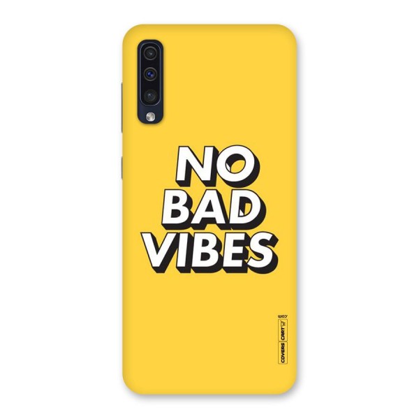 No Bad Vibes Back Case for Galaxy A50s