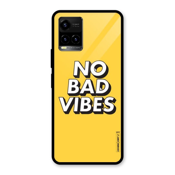 No Bad Vibes Glass Back Case for Vivo Y21 2021