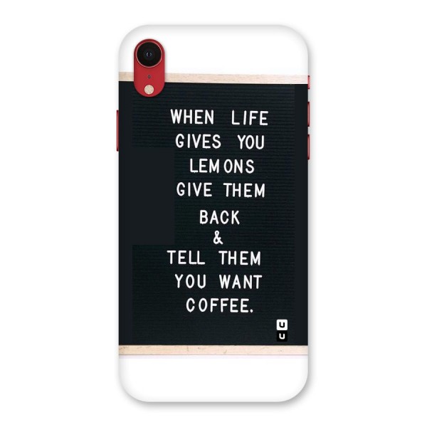 No Lemon Only Coffee Back Case for iPhone XR