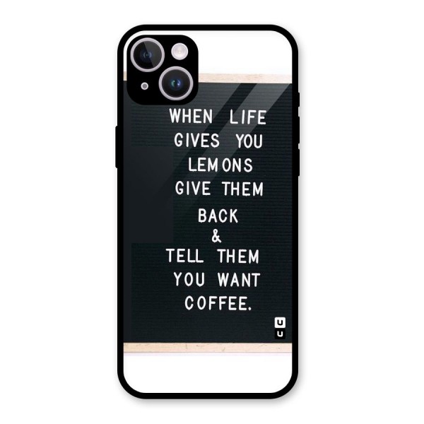 No Lemon Only Coffee Glass Back Case for iPhone 14 Plus