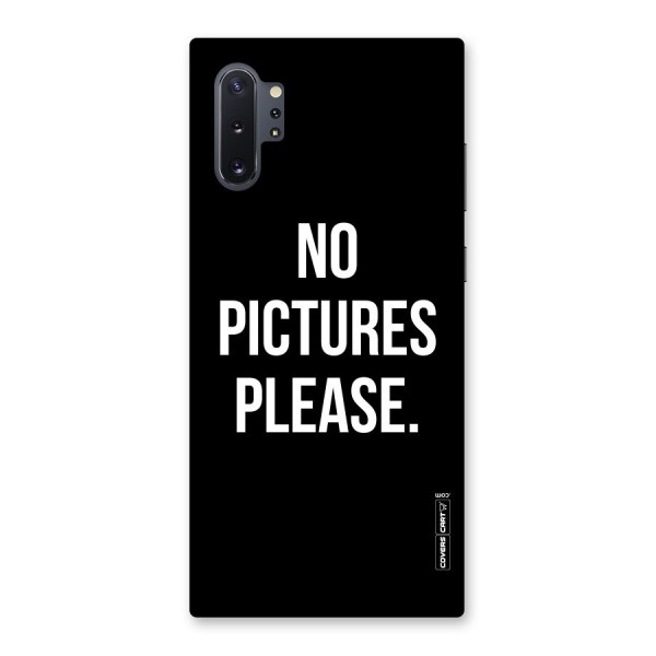 No Pictures Please Back Case for Galaxy Note 10 Plus