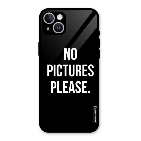 No Pictures Please Glass Back Case for iPhone 14 Plus