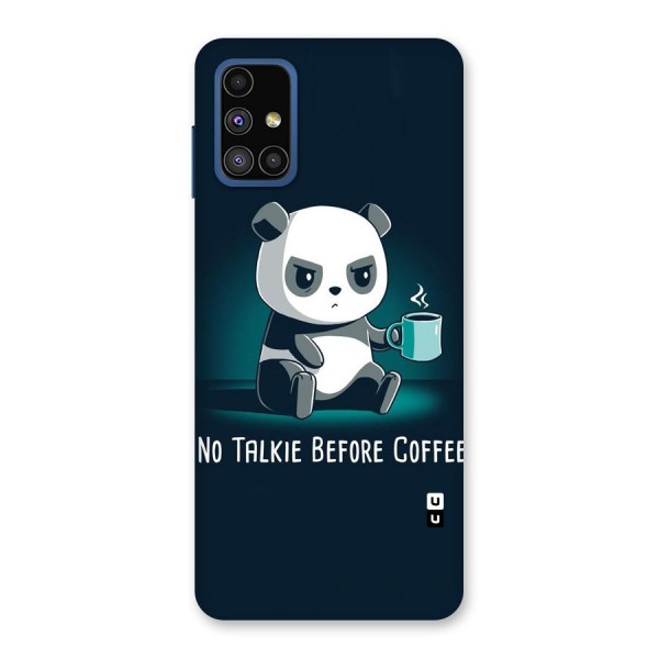 No Talkie Before Coffee Back Case for Galaxy M51