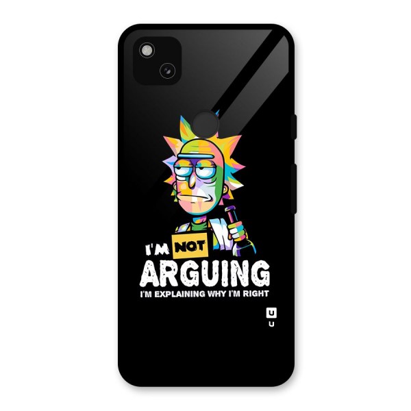 Not Arguing Explaining Glass Back Case for Google Pixel 4a