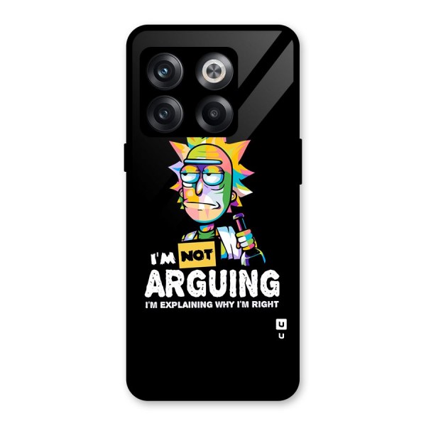 Not Arguing Explaining Glass Back Case for OnePlus 10T