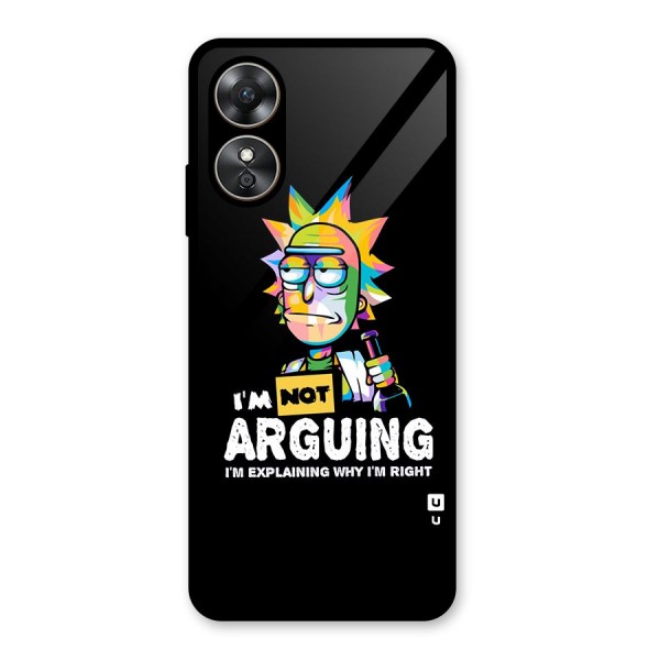 Not Arguing Explaining Glass Back Case for Oppo A17