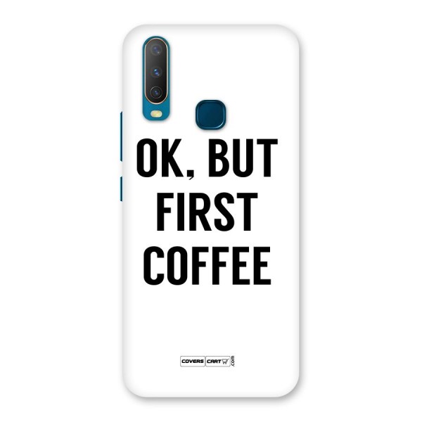 OK But First Coffee (White) Back Case for Vivo Y15