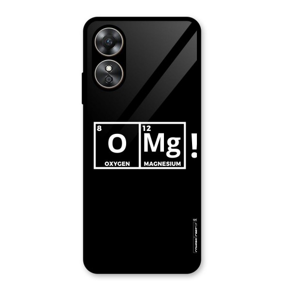 OMG Chemistry Pun Glass Back Case for Oppo A17