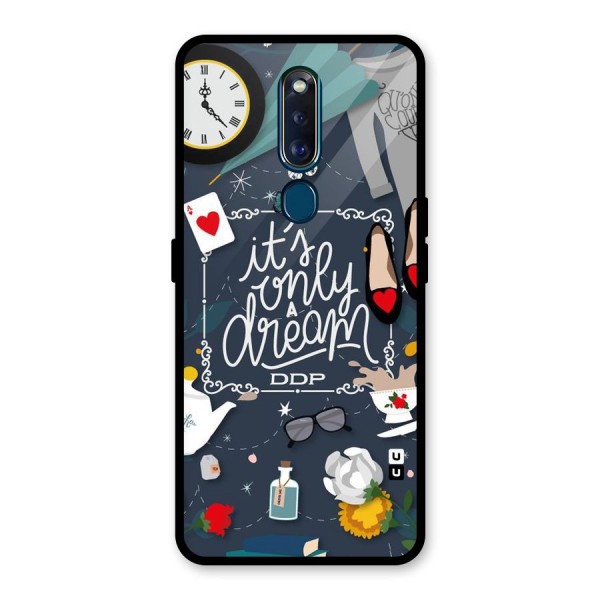 Only A Dream Glass Back Case for Oppo F11 Pro