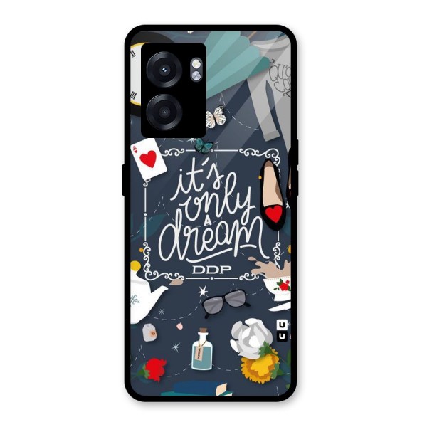 Only A Dream Glass Back Case for Oppo K10 (5G)