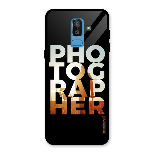 Photographer Typography Glass Back Case for Galaxy J8