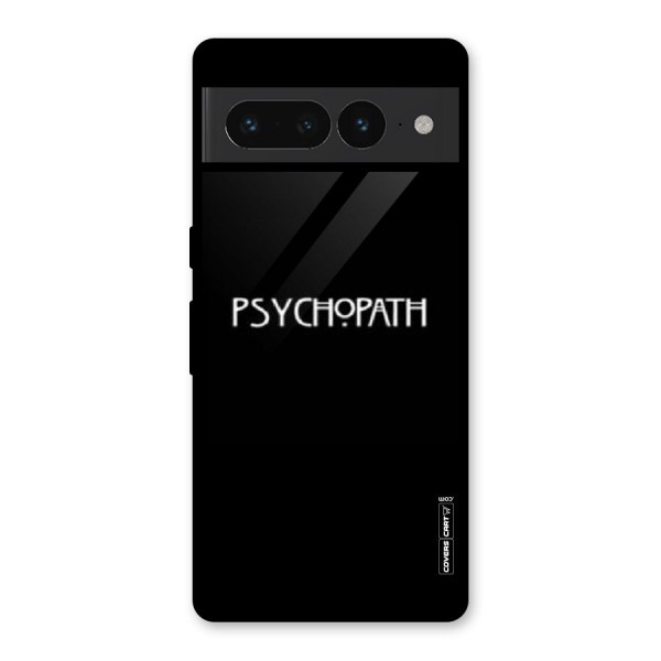 Psycopath Alert Glass Back Case for Google Pixel 7 Pro