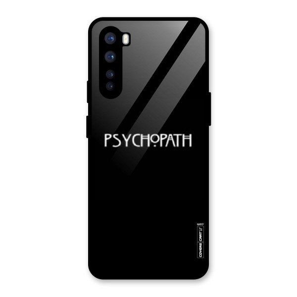 Psycopath Alert Glass Back Case for OnePlus Nord