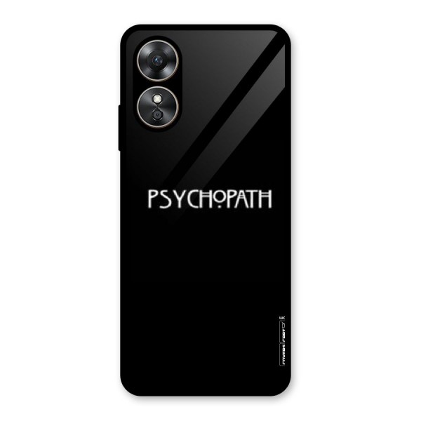 Psycopath Alert Glass Back Case for Oppo A17