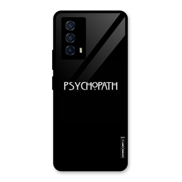 Psycopath Alert Glass Back Case for Vivo iQOO Z5