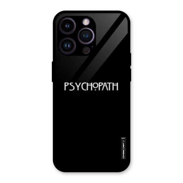 Psycopath Alert Glass Back Case for iPhone 14 Pro Max