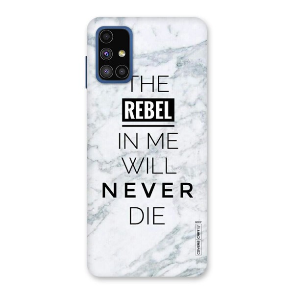 Rebel Will Not Die Back Case for Galaxy M51