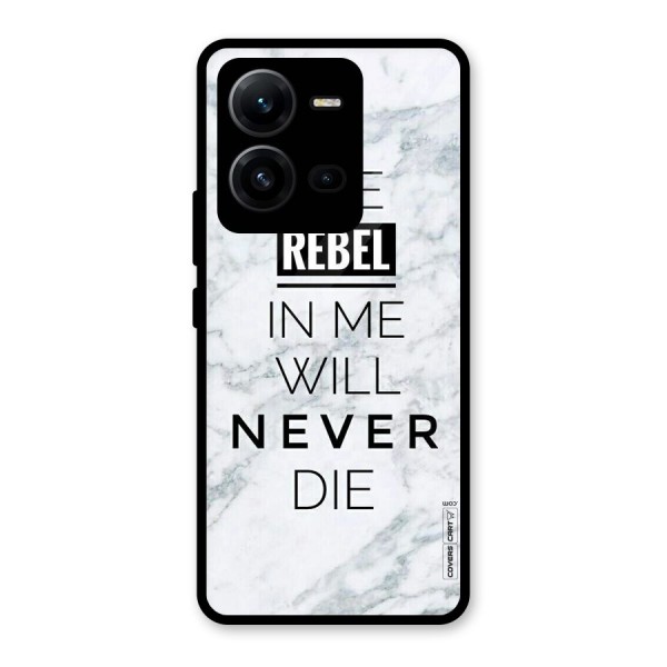 Rebel Will Not Die Glass Back Case for Vivo V25