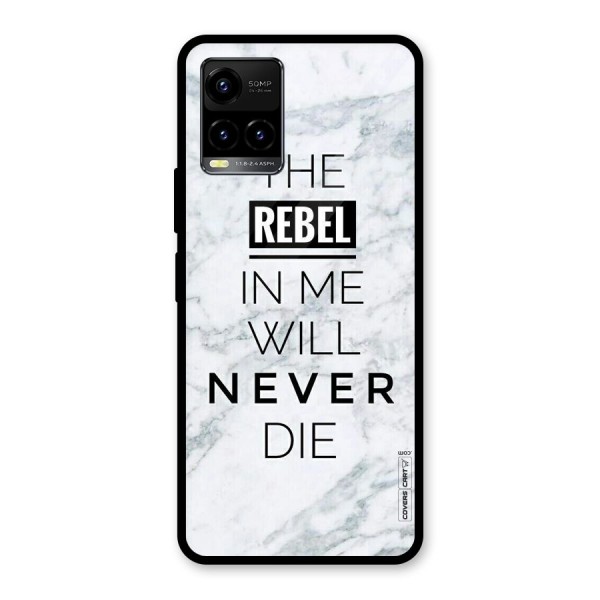 Rebel Will Not Die Glass Back Case for Vivo Y21A