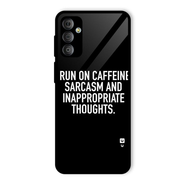 Sarcasm And Caffeine Glass Back Case for Galaxy F23