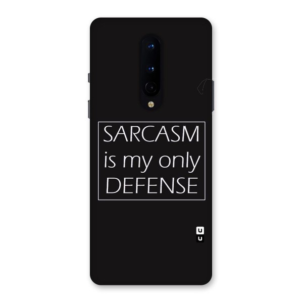 Sarcasm Defence Back Case for OnePlus 8