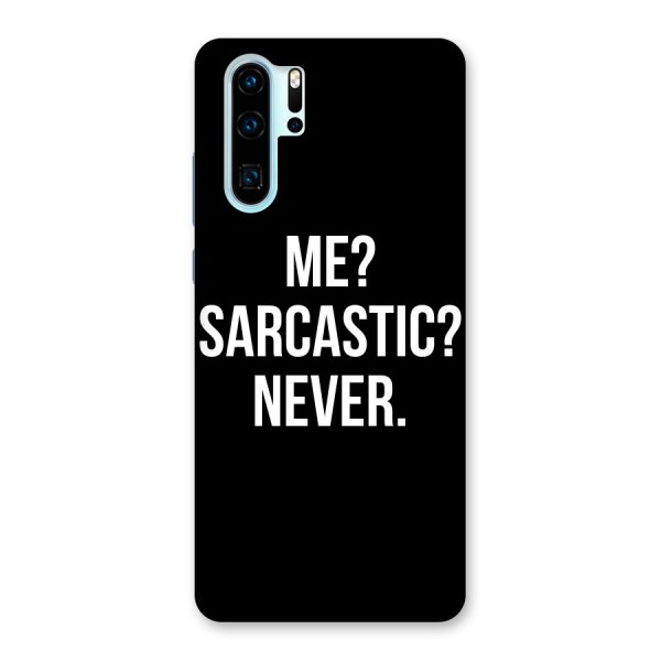 Sarcastic Quote Back Case for Huawei P30 Pro