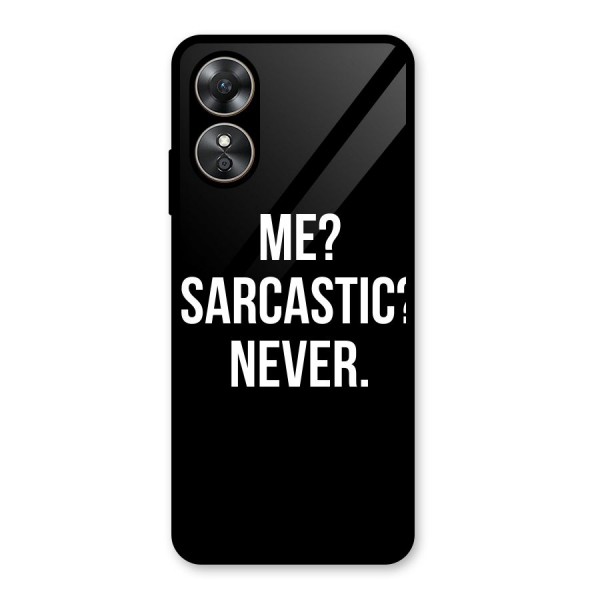 Sarcastic Quote Glass Back Case for Oppo A17