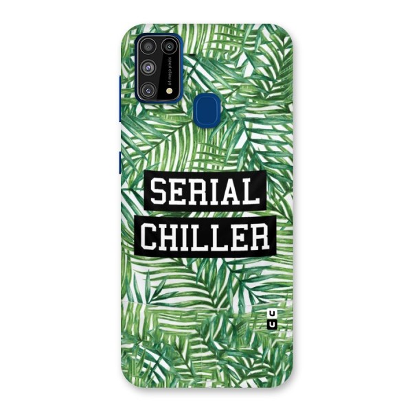 Serial Chiller Back Case for Galaxy M31