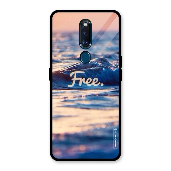 Set Yourself Free Glass Back Case for Oppo F11 Pro