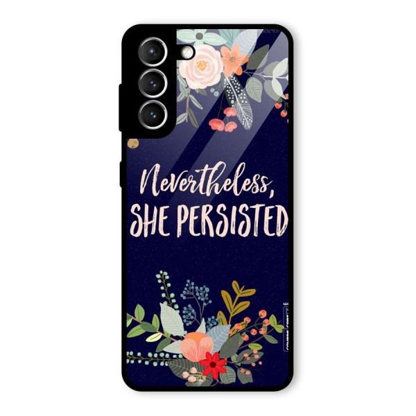 She Persisted Glass Back Case for Galaxy S21 5G