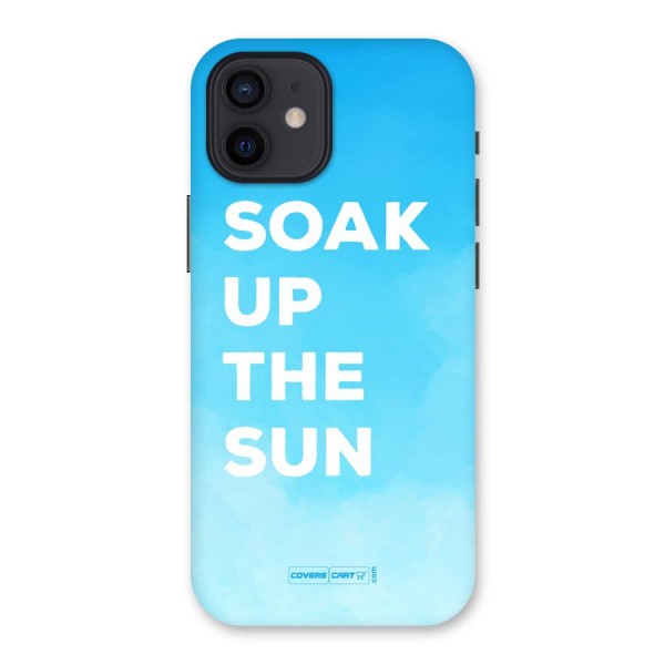 Soak Up The Sun Back Case for iPhone 12