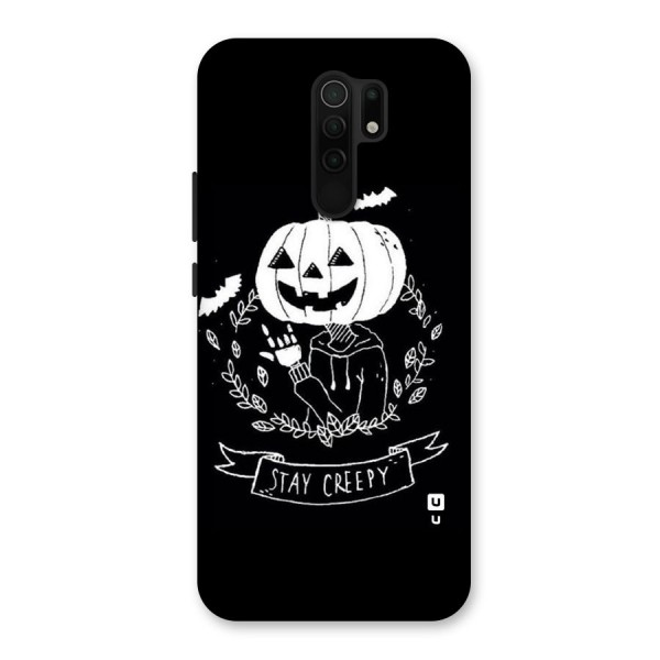 Stay Creepy Back Case for Redmi 9 Prime