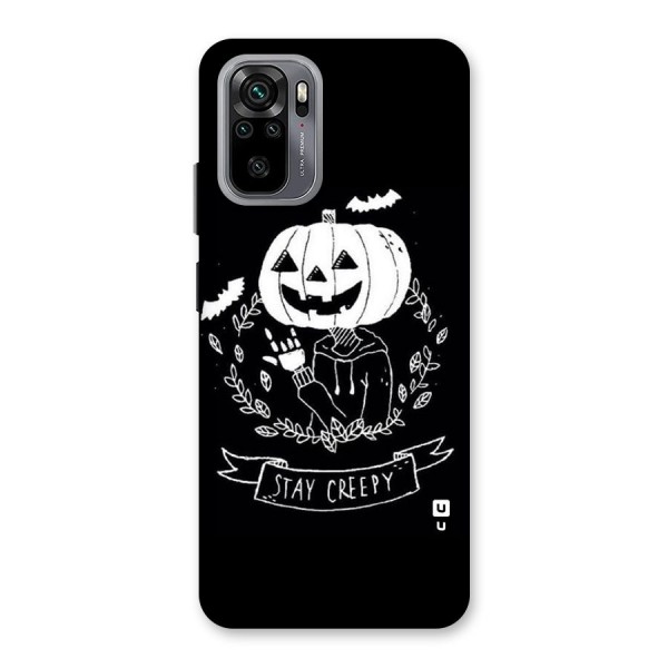 Stay Creepy Back Case for Redmi Note 10