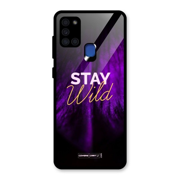 Stay Wild Glass Back Case for Galaxy A21s