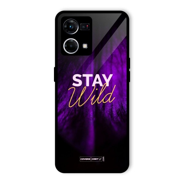 Stay Wild Glass Back Case for Oppo F21s Pro 4G