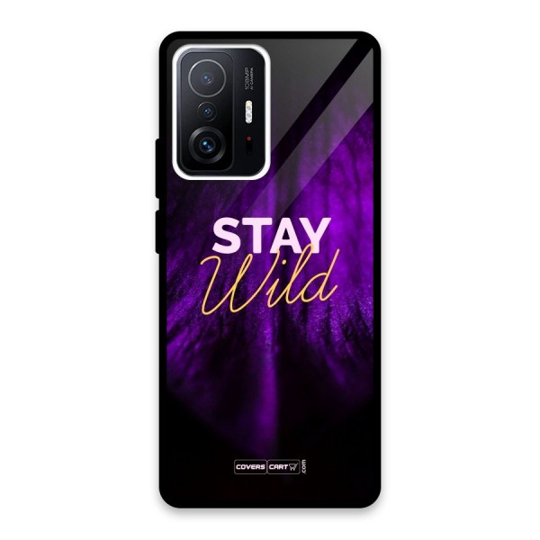 Stay Wild Glass Back Case for Xiaomi 11T Pro