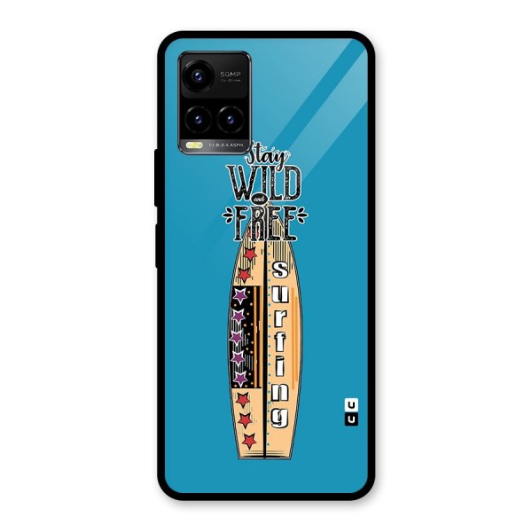 Stay Wild and Free Glass Back Case for Vivo Y33s