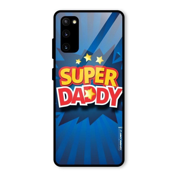 Super Daddy Glass Back Case for Galaxy S20 FE 5G