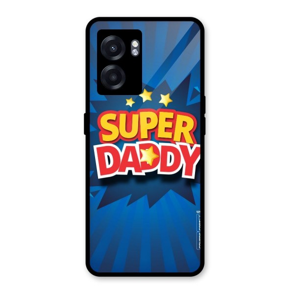 Super Daddy Glass Back Case for Oppo K10 (5G)